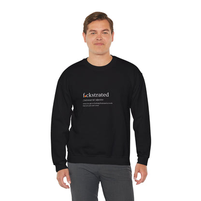 F*ckstrated - Crewneck Sweatshirt