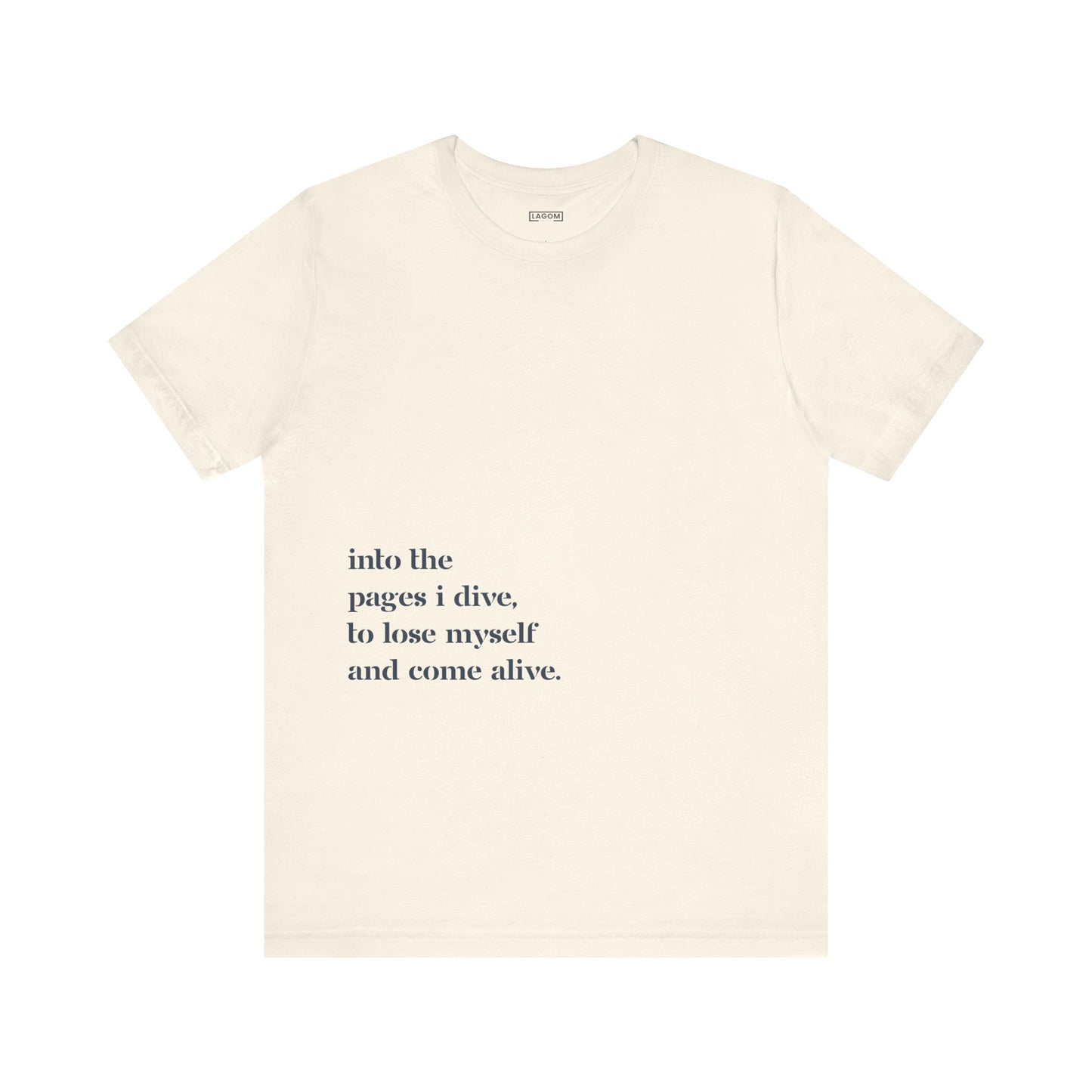 Into The Pages I Dive - T-Shirt