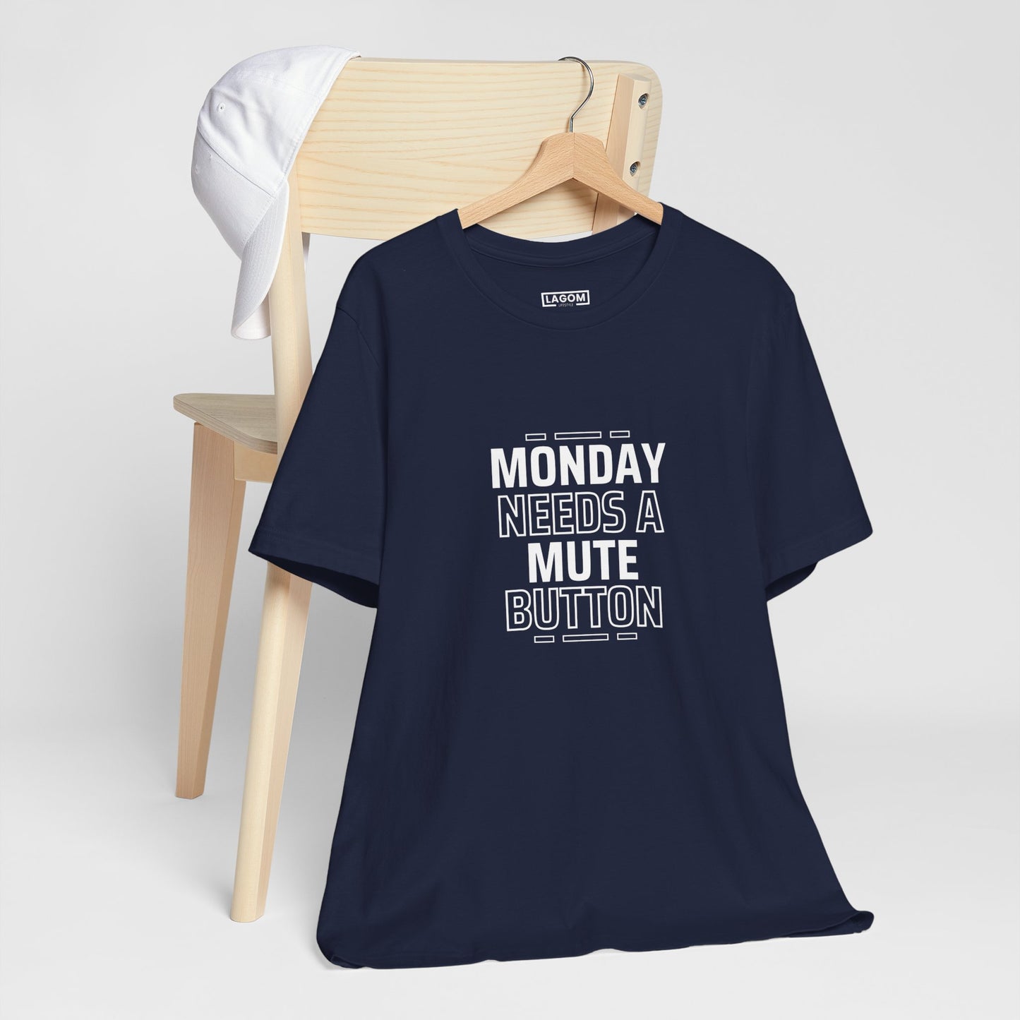 Monday Needs a Mute Button Unisex - T-Shirt