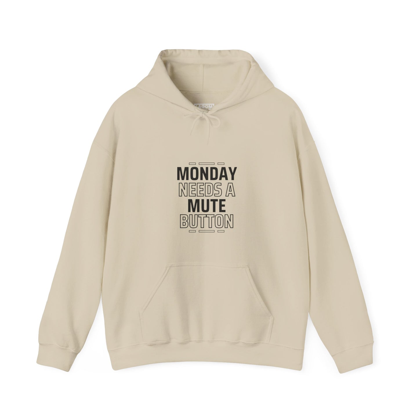 Monday Needs A Mute Button - Unisex Hoodie