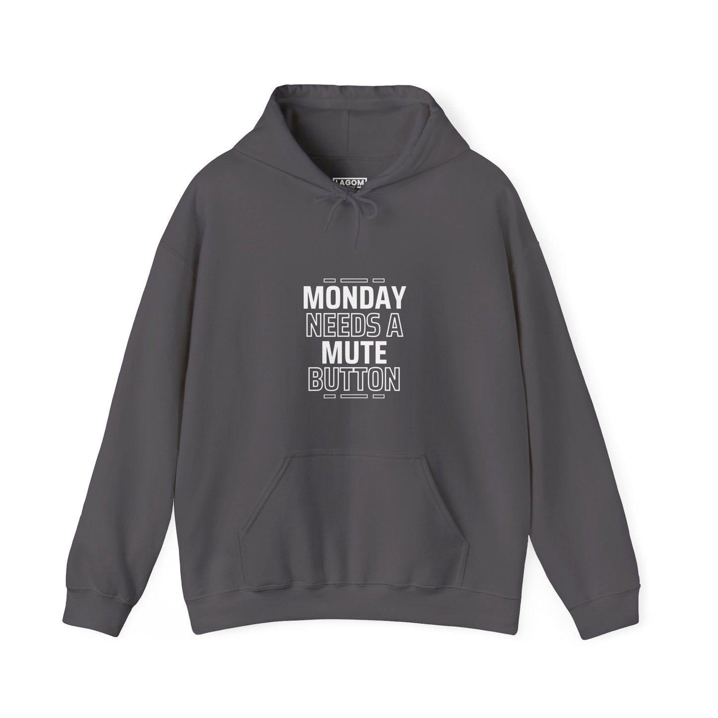 Monday Needs A Mute Button - Unisex Hoodie