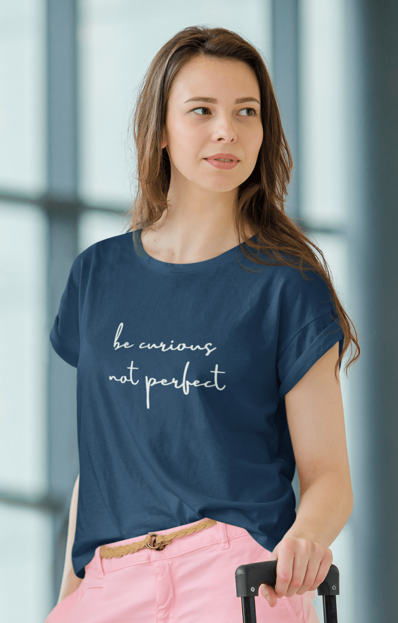 Be Curious Not Perfect - T-Shirt